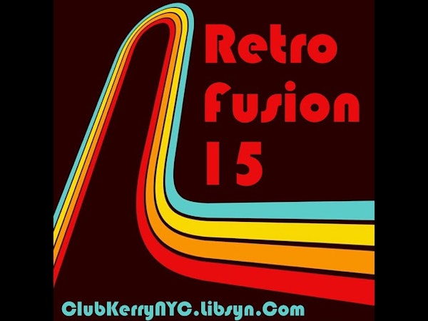Retro Fusion 15 (Vocal House, Dance, Deep House, Melodic House) - DJ Kerry John Poynter Image