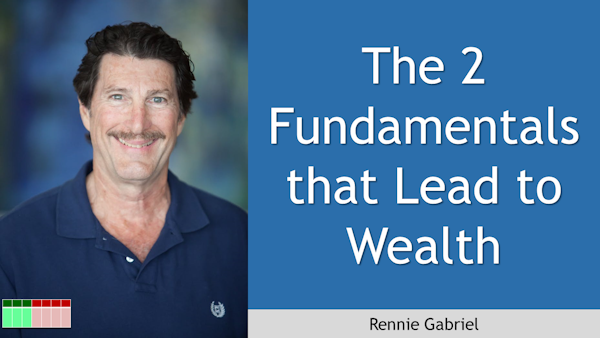139. The 2 Fundamentals that Lead to Wealth with Rennie Gabriel Image