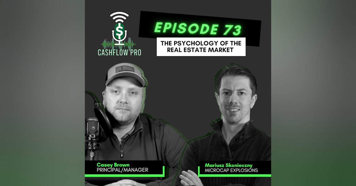 The Psychology Of The Real Estate Market with Mariusz Skonieczny