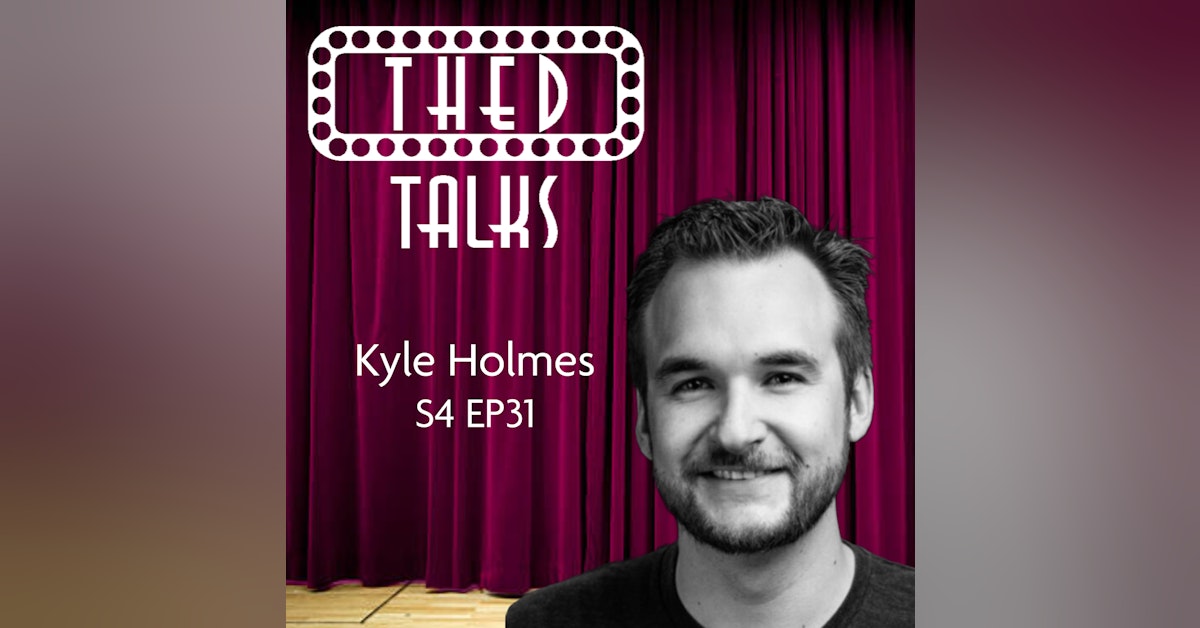 4.31 A Conversation with Kyle Holmes