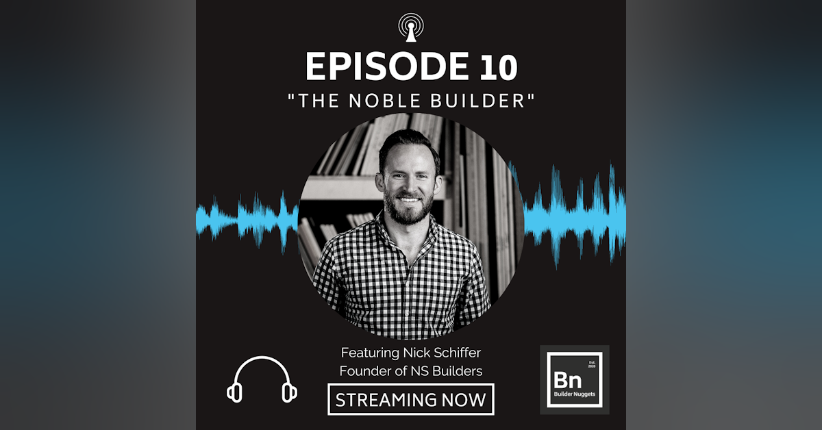 EP 10: The Noble Builder