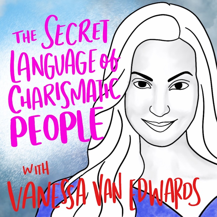 Vanessa Van Edwards | The Secret Language of Charismatic Communication