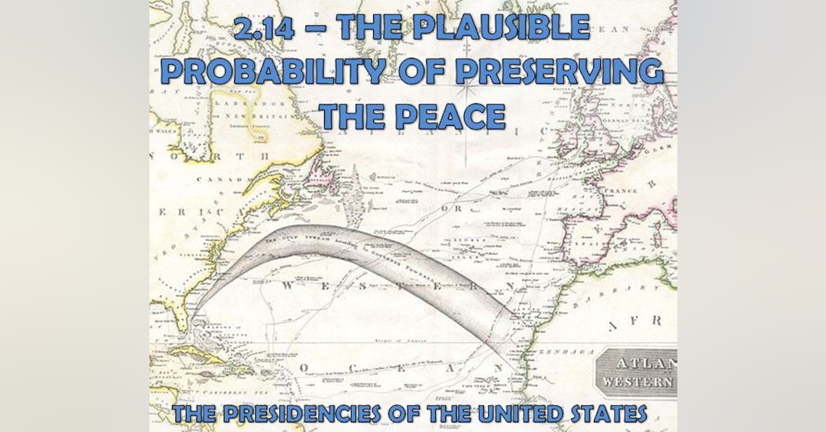 2.14 – The Plausible Probability of Preserving the Peace