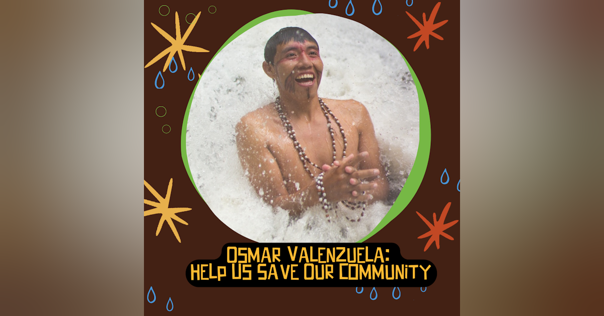 Osmar Valenzuela: Help Us Save Our Community