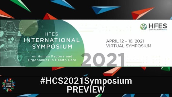Preview of 2021 HFES International Symposium on Healthcare in HF | #HCS2021Symposium | Bonus Episode Image