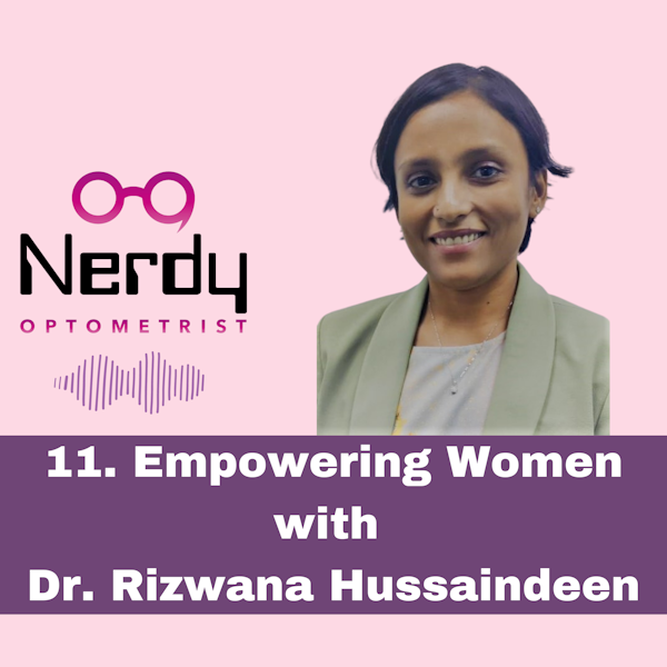 11. Empowering Women with Dr. Rizwana Hussaindeen Image