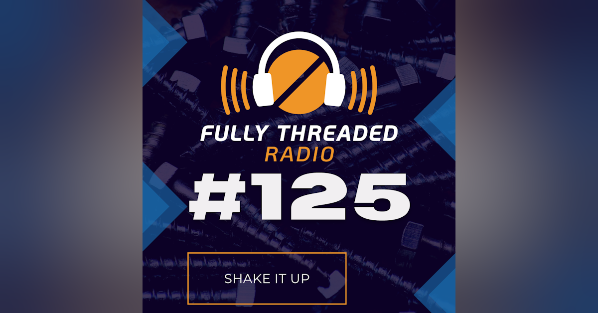 Episode #125 - Shake It Up