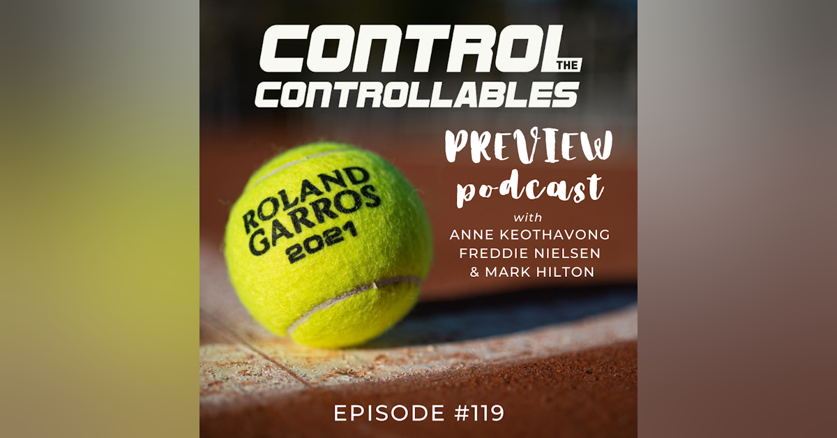 Episode 119: French Open Preview