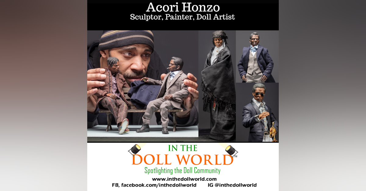 Acori Honzo, Sculptor, Doll Artist and Painter (Pt.1)