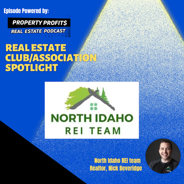 #RealEstateClub/AssociationSpotlight: North Idaho REI TEAM, Nick Beveridge Image