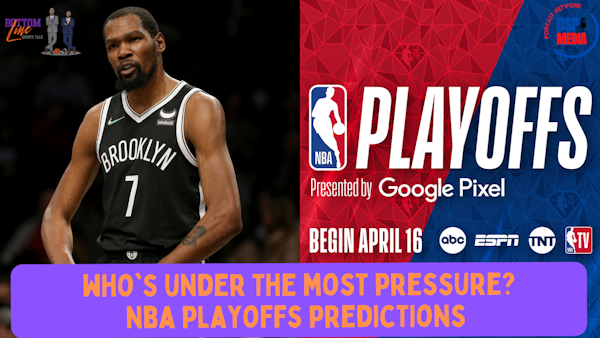 NBA Playoff Pressure: Who's Feeling It? | Playoff Predictions