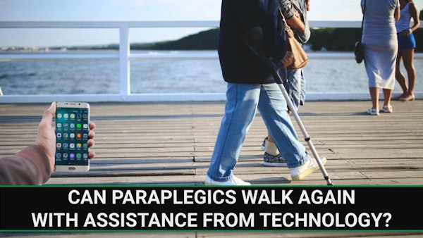 E235 - Can Paraplegics Walk Again With Assistance From Technology? Image
