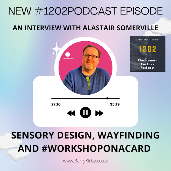 Sensory Design, Wayfinding and #WorkshopOnACard  – an Interview with Alastair Somerville