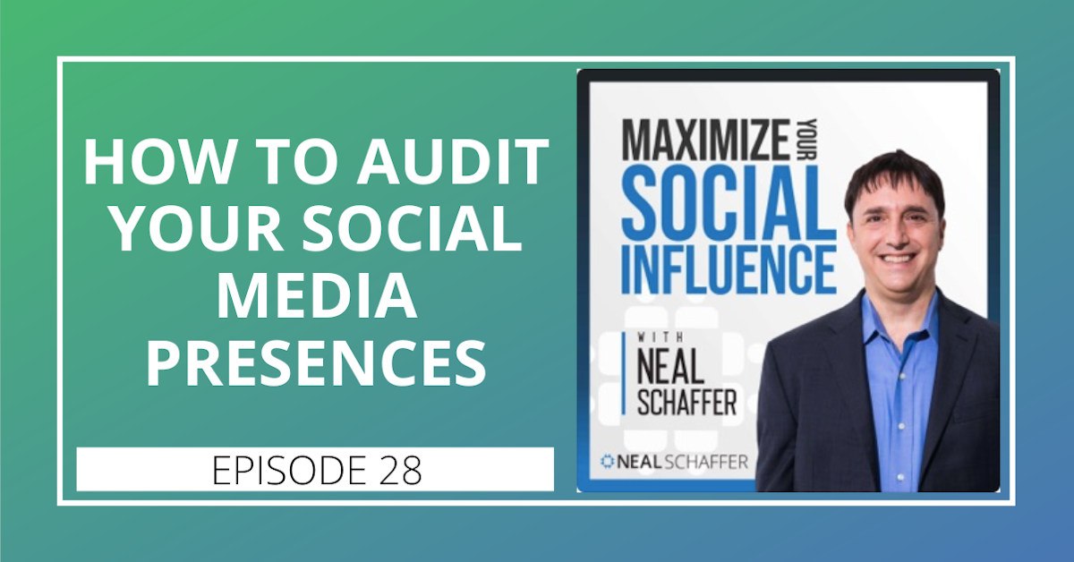 28: How to Audit Your Social Media Presence