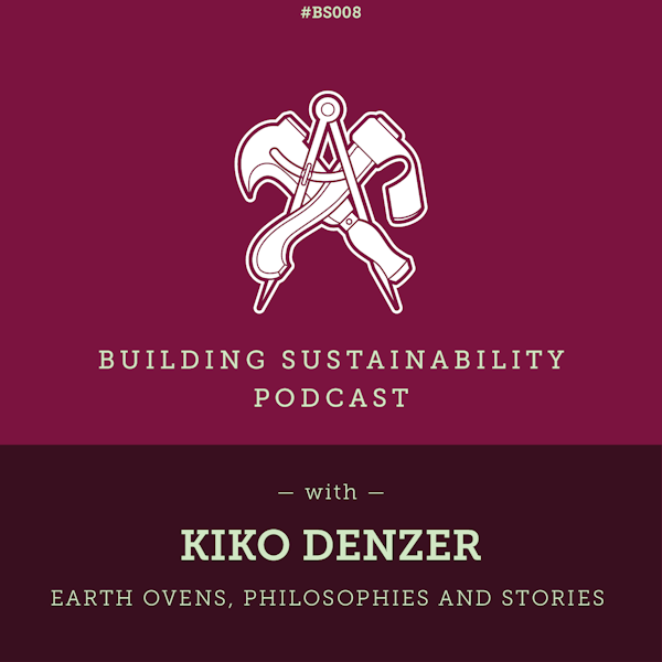 Earth Ovens, Philosophies and Stories - Kiko Denzer Image