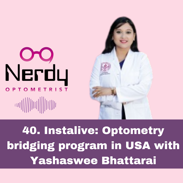 40. Instalive: Optometry bridging program in USA with Yashaswee Bhattarai Image