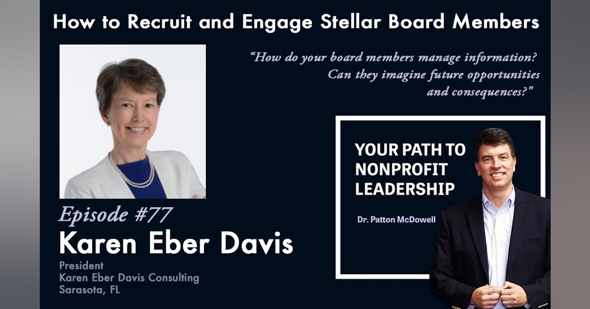 77: How to Recruit and Engage Stellar Board Members (Karen Eber Davis)