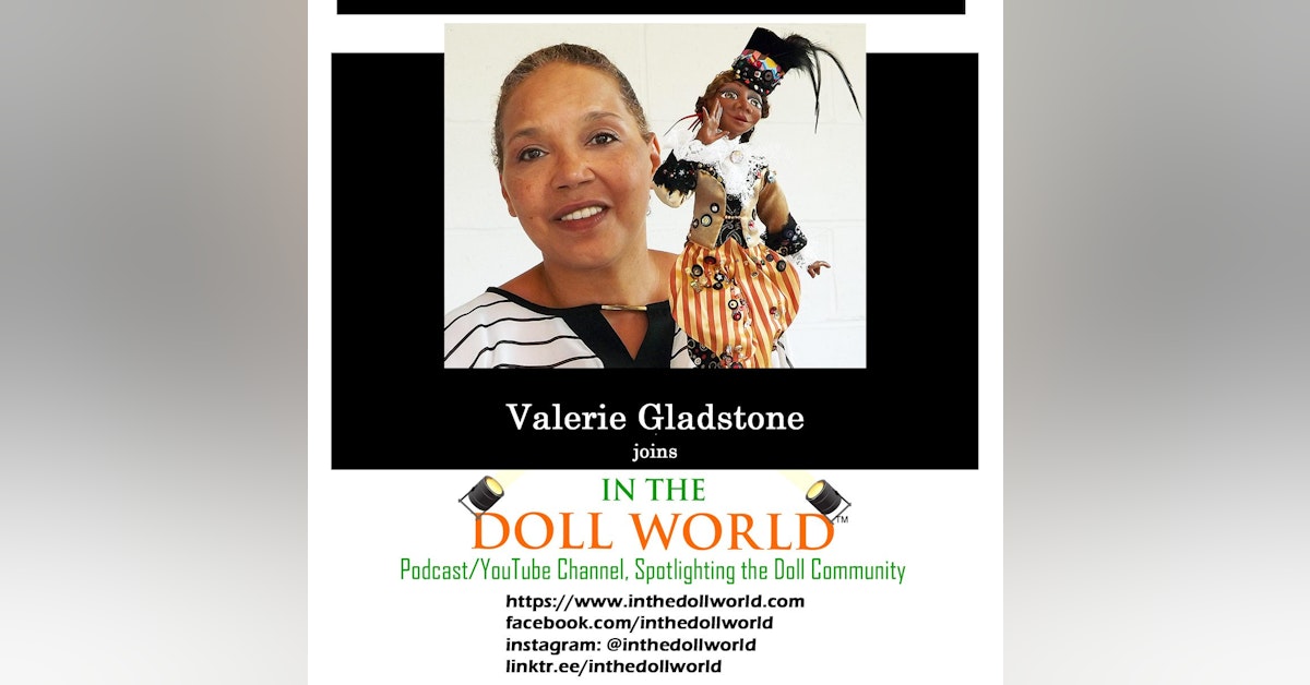 Valerie Gladstone, Owner of Brooklyn Dollworks and Award Winning Artist on In The Doll World doll podcast