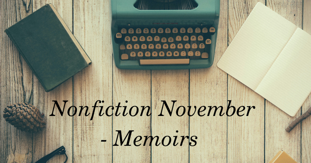 Nonfiction November 2021  – Must-Read Memoirs