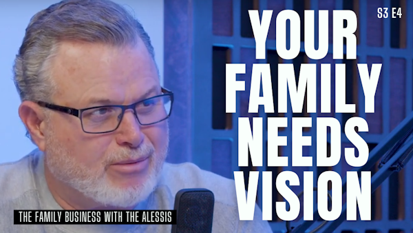 Your Family Vision: How to See It, Share It and Make It a Reality | S3 E4 Image