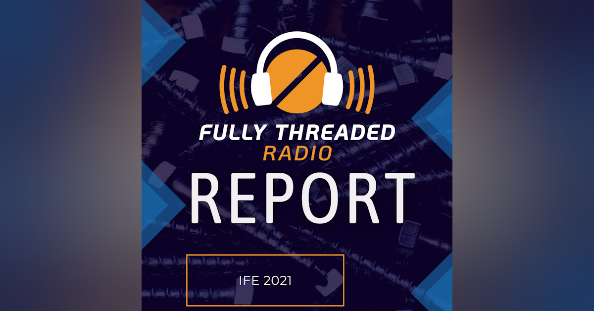 Special Report: IFE 2021