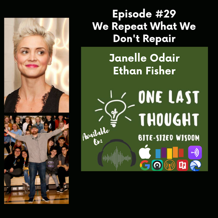 Episode image for We Repeat What We Don't Repair - Janelle Odair, Ethan Fisher - Episode 29
