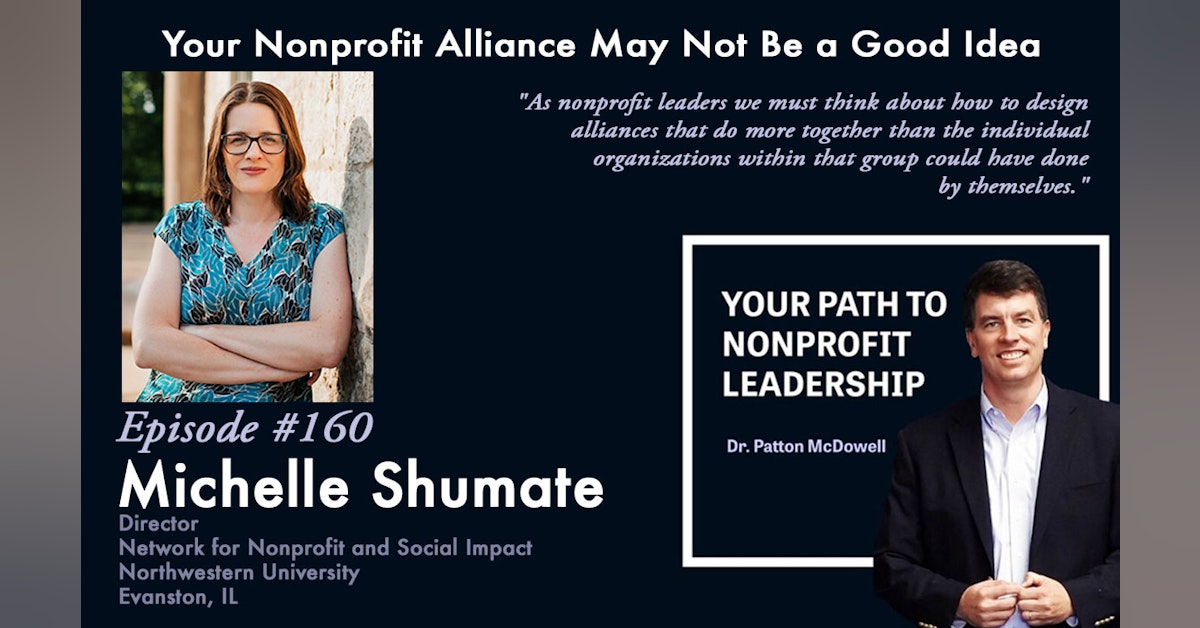 160: Your Nonprofit Alliance May Not Be a Good Idea (Michelle Shumate)