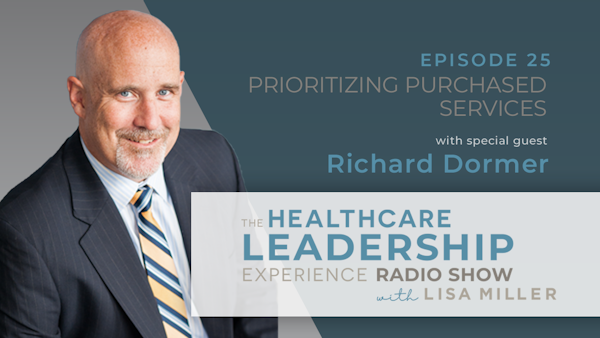 Prioritizing Purchased Services with Richard Dormer | Ep.25