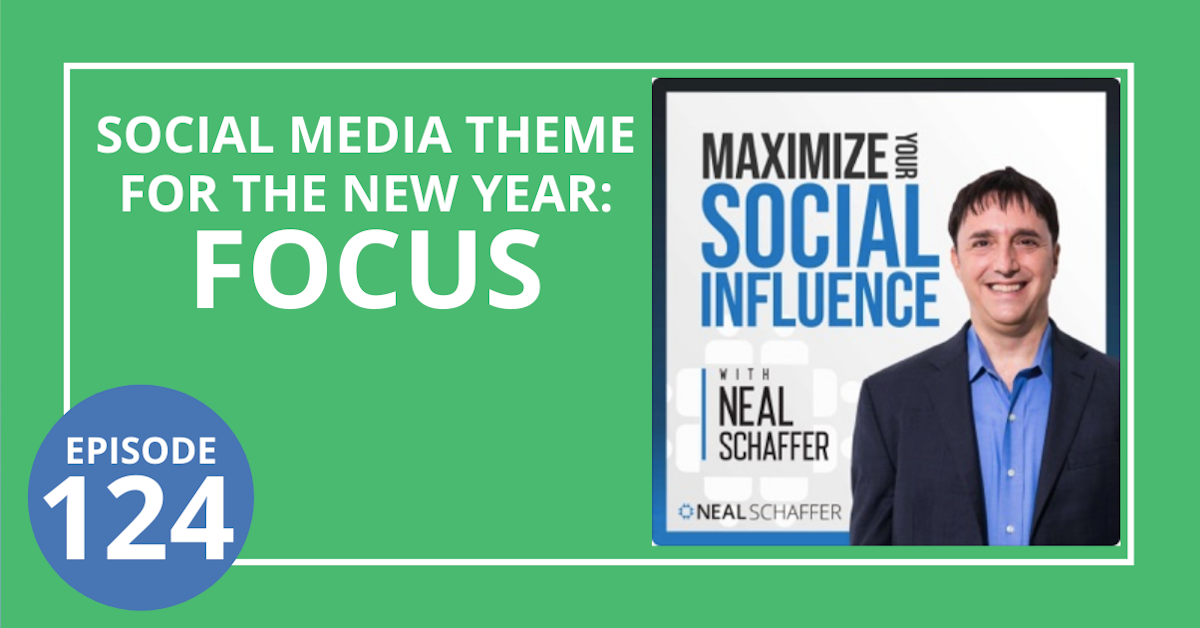 124: My Social Media Theme for the New Year: Focus