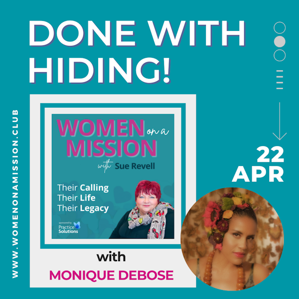 Episode 39: Done With Hiding! with Monique DeBose