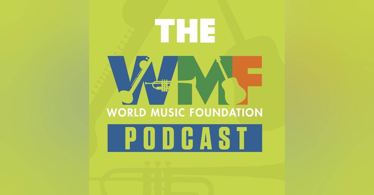 World Music Foundation Podcast