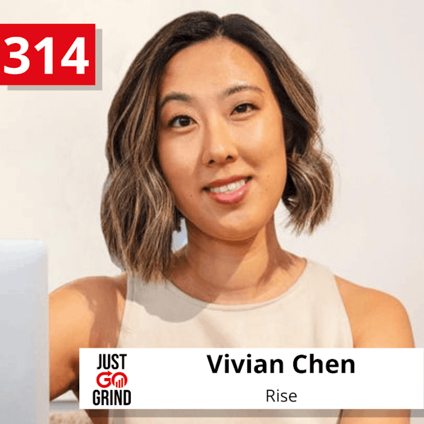 #314: Vivian Chen, Founder and CEO of Rise, on Building the Next Generation Professional Social Network by Crafting Authentic Connections