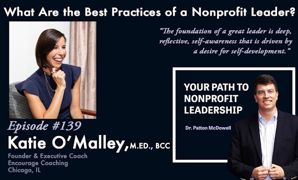 139:  What Are the Best Practices of a Nonprofit Leader? (Katie O’Malley) Image