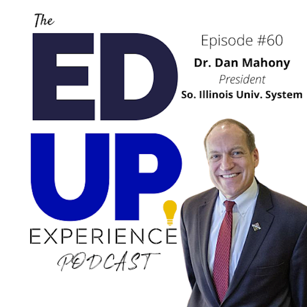 60: Higher Education CV19 Financial Impact and Change - with Dr. Dan Mahony, President, Southern Illinois University System Image