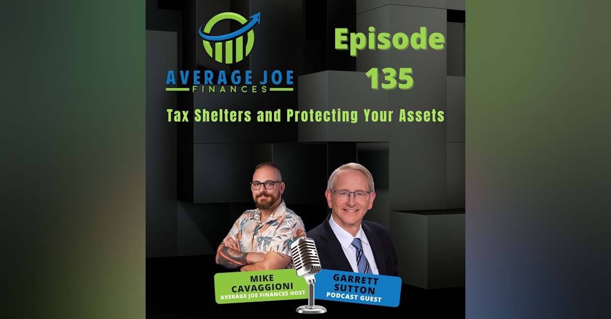 135. Tax Shelters and Protecting Your Assets with Garrett Sutton