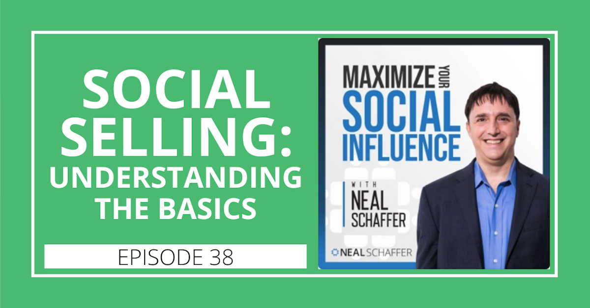 38: Social Selling: Understanding the Basics