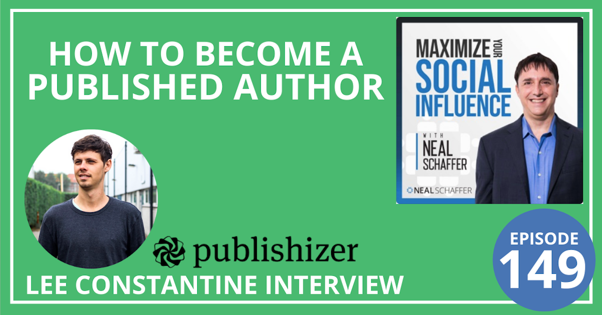 149: How to Become a Published Author [Lee Constantine from Publishizer Interview]