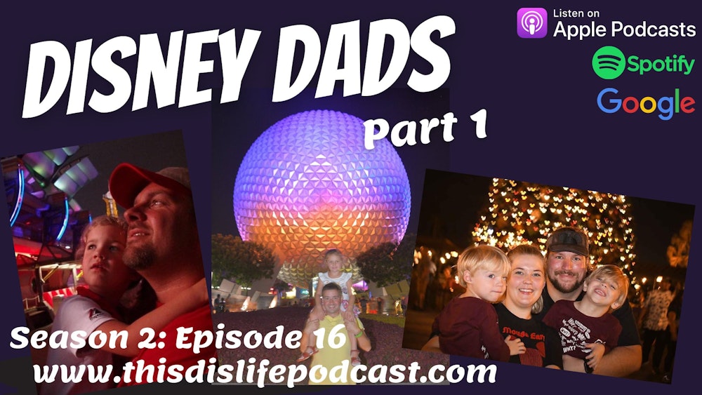 Disney Dads: Part 1
