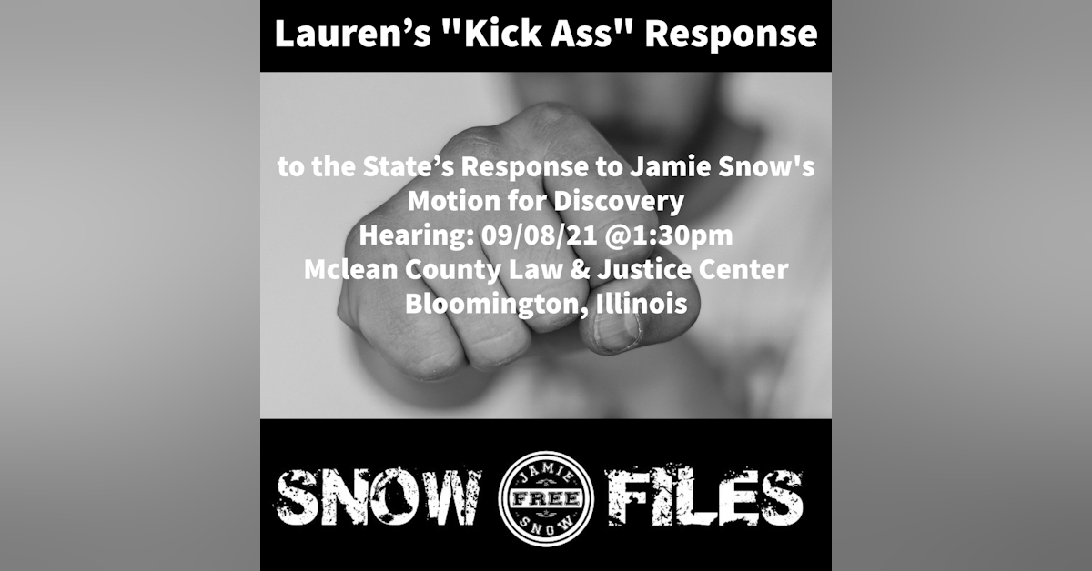 S2-EP36: Lauren's Kick Ass Response to the State's Response to the Motion for Discovery