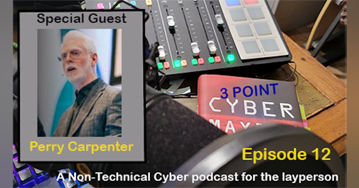 Security Culture - Episode 12 - Perry Carpenter