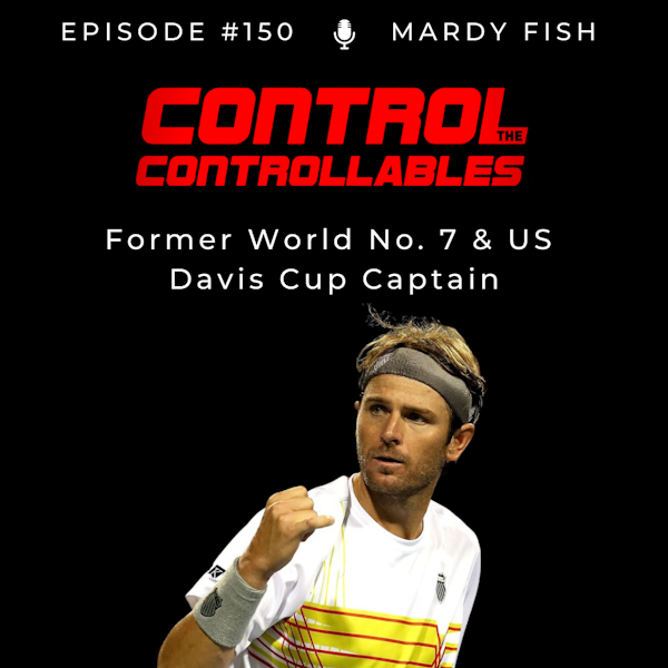 #150: Mardy Fish on Living with Anxiety