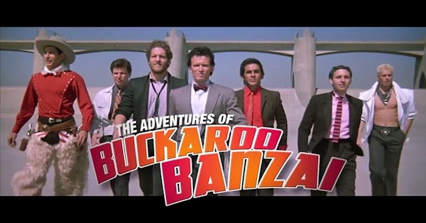Midweek Mention... The Adventures of Buckaroo Banzai Across the 8th Dimension Image