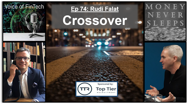 074: Crossover - Rudi Falat and the Voice of Fintech Image