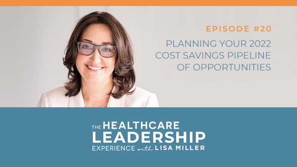 Planning Your 2022 Cost Savings Pipeline of Opportunities | Ep.20