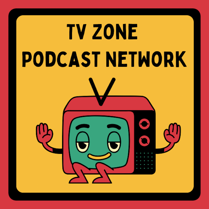 The TV Zone Podcast Network's Podcast