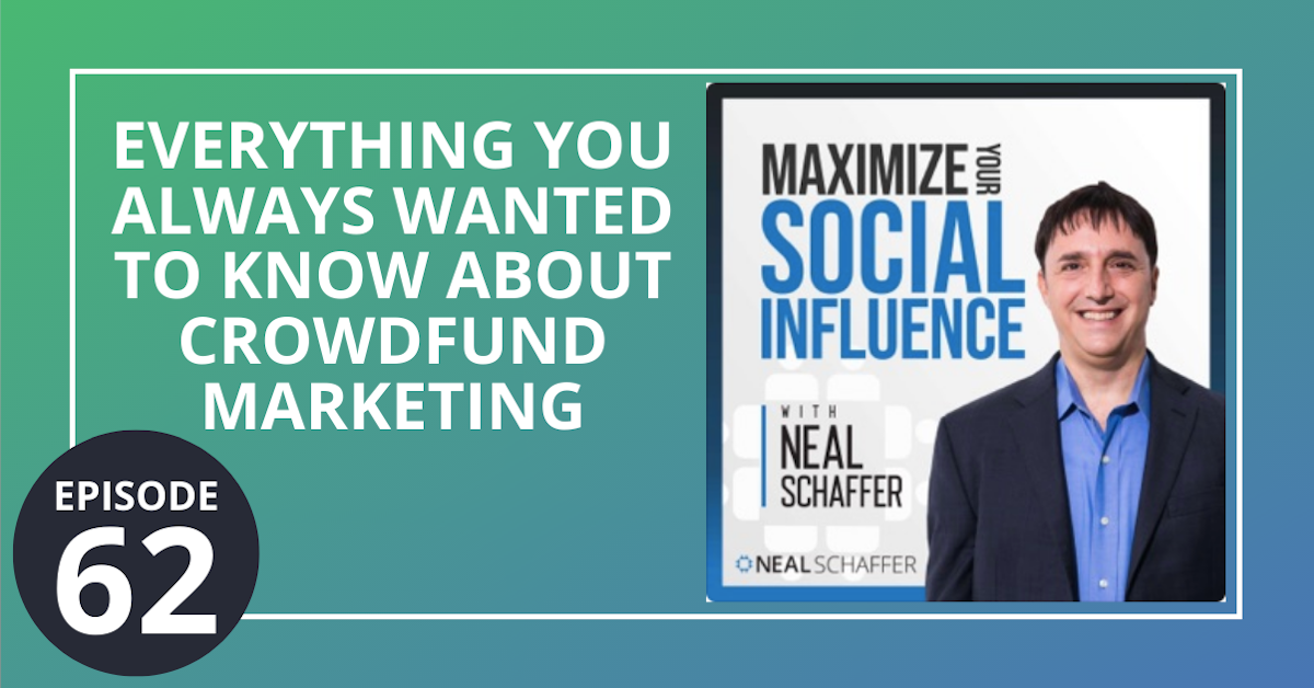 62: Everything You Always Wanted to Know About Crowdfund Marketing