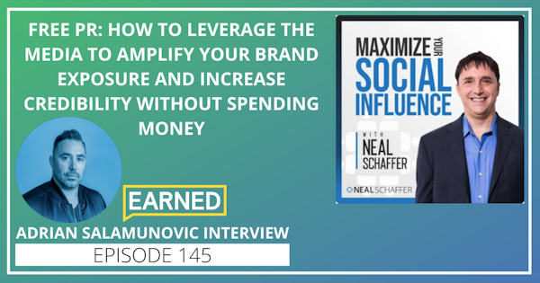 145: Free PR: How to Leverage the Media to Amplify Your Brand Exposure and Increase Credibility without Spending Money [Adrian Salamunovic Interview] Image