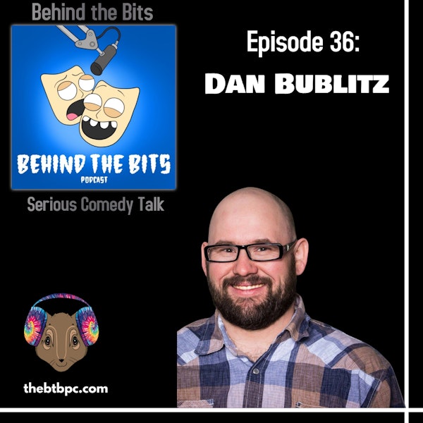 Episode 36: Dan Bublitz Image