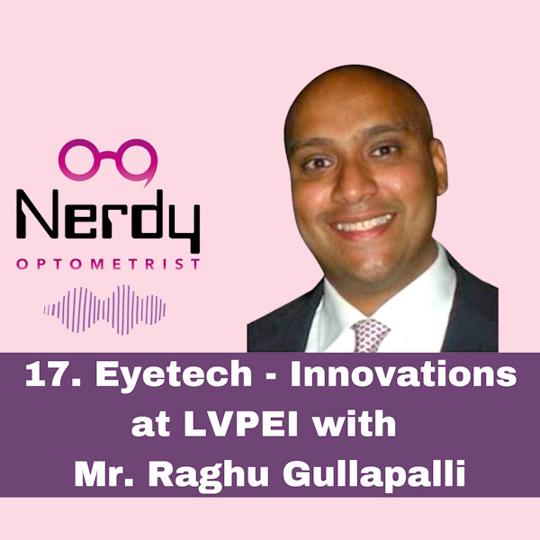 17. Eyetech - Innovations at LVPEI with Mr. Raghu Gullapalli Image