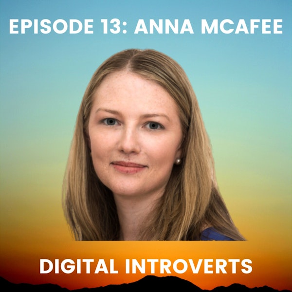 Episode 13: Establishing a Global Movement on LinkedIn With Anna McAfee Image